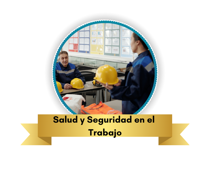 Salud y Seguridad en el Trabajo